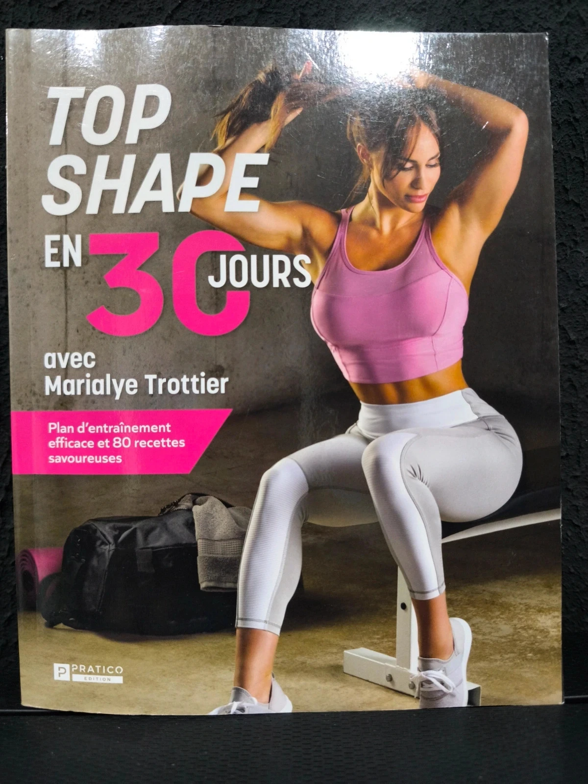 Top shape en 30 jours avec Marialye Trottier